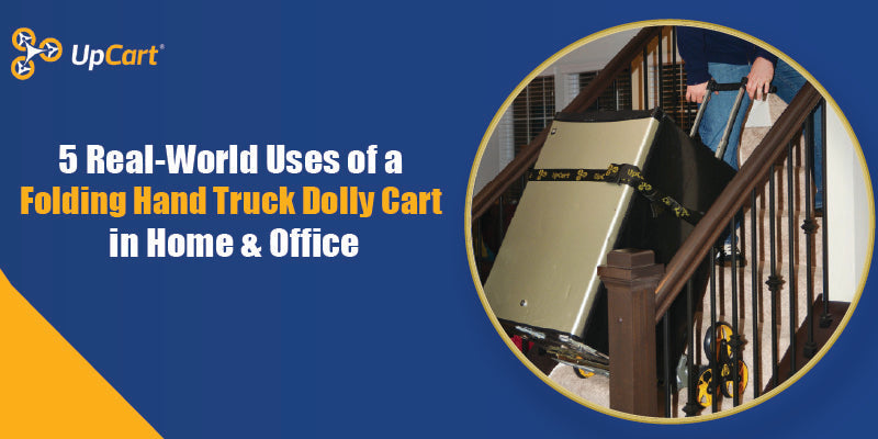 5 Real-World Uses of a Folding Hand Truck Dolly Cart in Home & Office