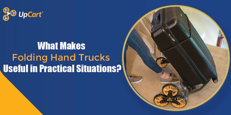 What Makes Folding Hand Trucks Useful in Practical Situations?